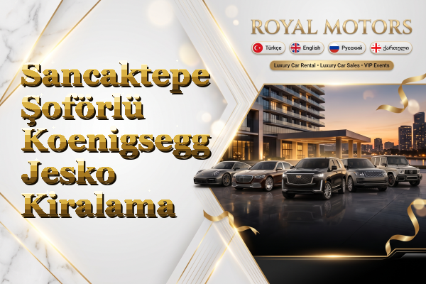 Sancaktepe Şoförlü Koenigsegg Jesko Kiralama