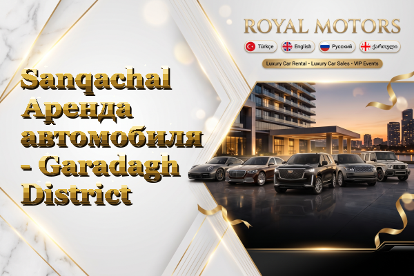 Sanqachal Аренда автомобиля - Garadagh District