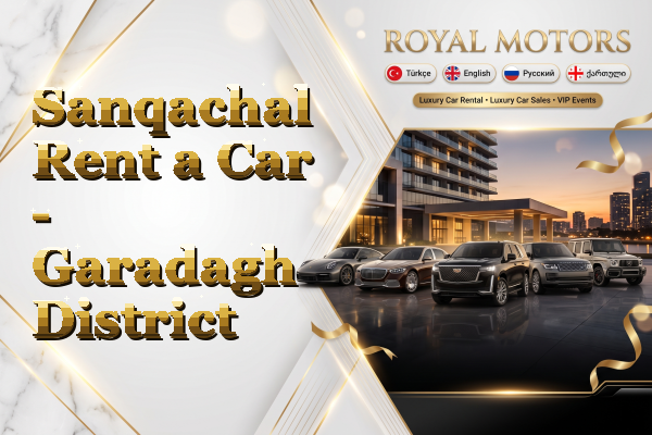 Sanqachal Rent a Car - Garadagh District