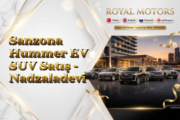 Sanzona Hummer EV SUV Satış - Nadzaladevi