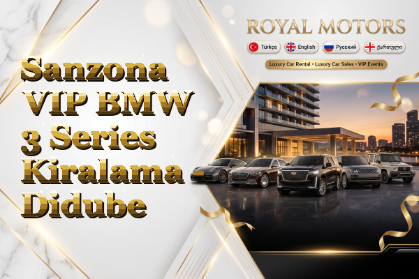 Sanzona VIP BMW 3 Series Kiralama - Didube