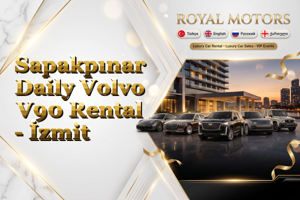 Sapakpınar Daily Volvo V90 Rental - İzmit