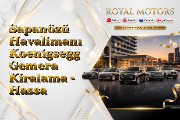 Sapanözü Havalimanı Koenigsegg Gemera Kiralama - Hassa