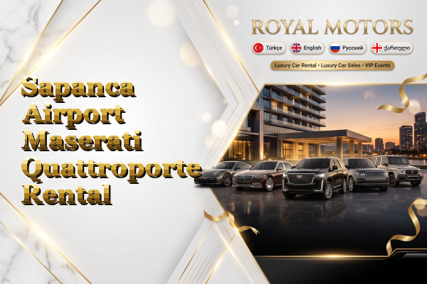 Sapanca Airport Maserati Quattroporte Rental