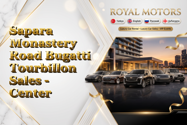 Sapara Monastery Road Bugatti Tourbillon Sales - Center