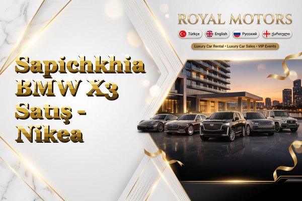 Sapichkhia BMW X3 Satış - Nikea