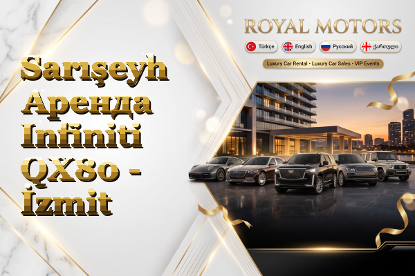 Sarışeyh Аренда Infiniti QX80 - İzmit