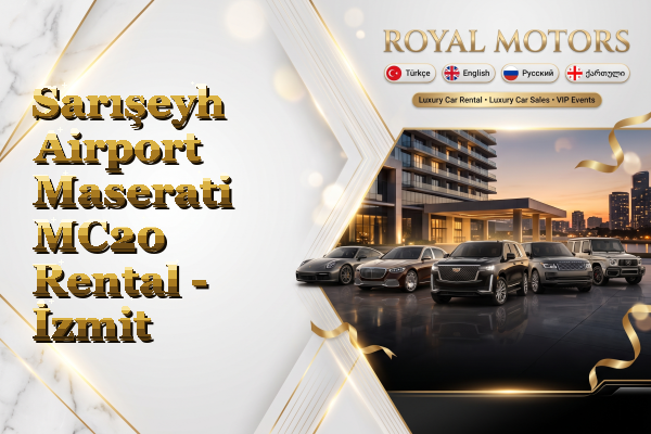 Sarışeyh Airport Maserati MC20 Rental - İzmit