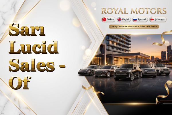 Sarı Lucid Sales - Of