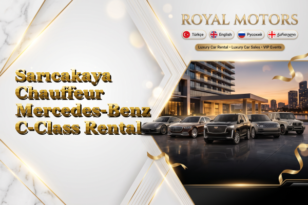 Sarıcakaya Chauffeur Mercedes-Benz C-Class Rental