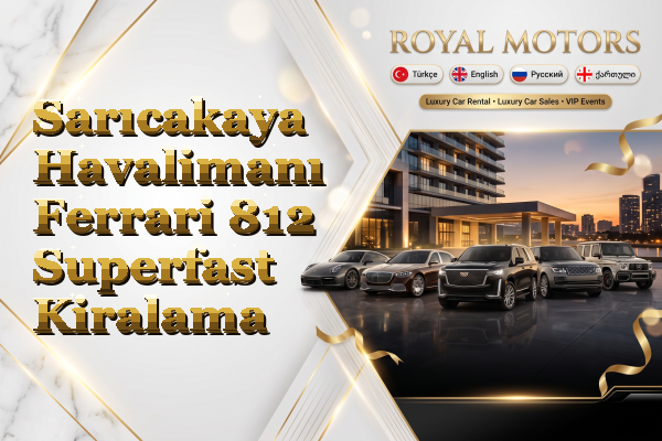 Sarıcakaya Havalimanı Ferrari 812 Superfast Kiralama