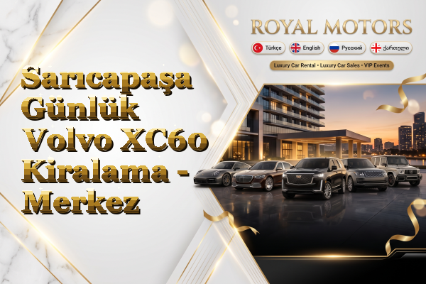 Sarıcapaşa Günlük Volvo XC60 Kiralama - Merkez