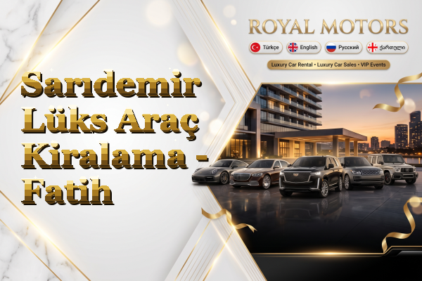 Sarıdemir Lüks Araç Kiralama - Fatih