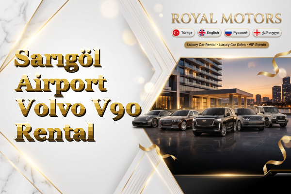 Sarıgöl Airport Volvo V90 Rental