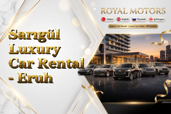 Sarıgül Luxury Car Rental - Eruh