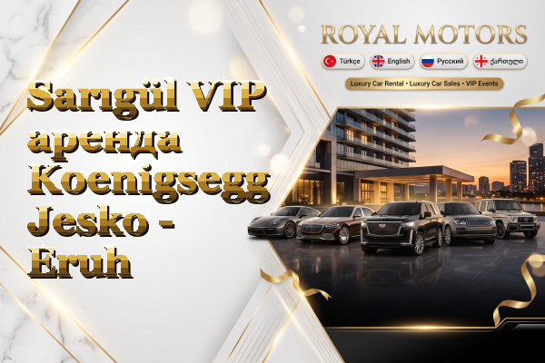 Sarıgül VIP аренда Koenigsegg Jesko - Eruh