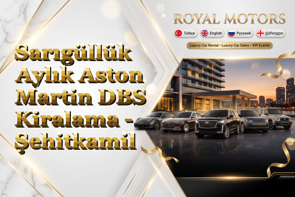 Sarıgüllük Aylık Aston Martin DBS Kiralama - Şehitkamil