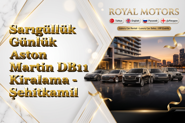 Sarıgüllük Günlük Aston Martin DB11 Kiralama - Şehitkamil