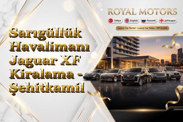 Sarıgüllük Havalimanı Jaguar XF Kiralama - Şehitkamil
