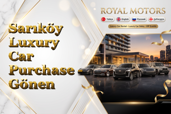 Sarıköy Luxury Car Purchase - Gönen