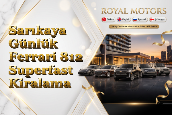 Sarıkaya Günlük Ferrari 812 Superfast Kiralama