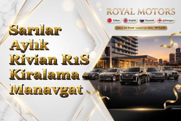 Sarılar Aylık Rivian R1S Kiralama - Manavgat