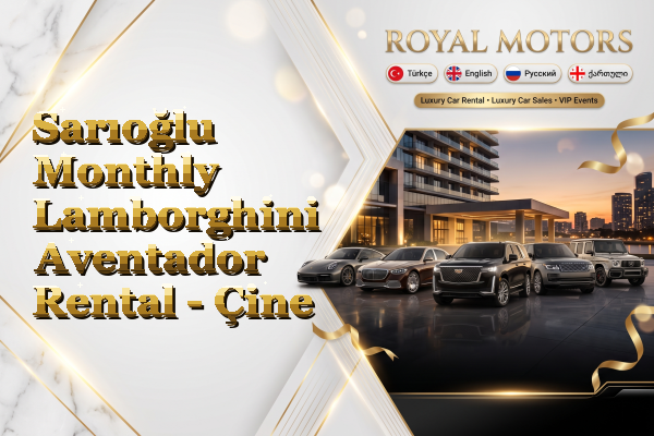 Sarıoğlu Monthly Lamborghini Aventador Rental - Çine