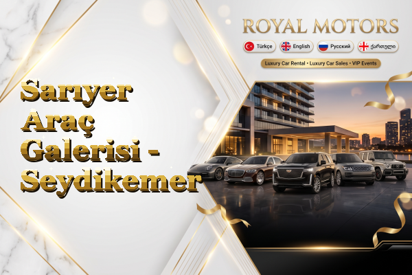 Sarıyer Araç Galerisi - Seydikemer