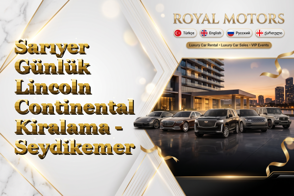 Sarıyer Günlük Lincoln Continental Kiralama - Seydikemer