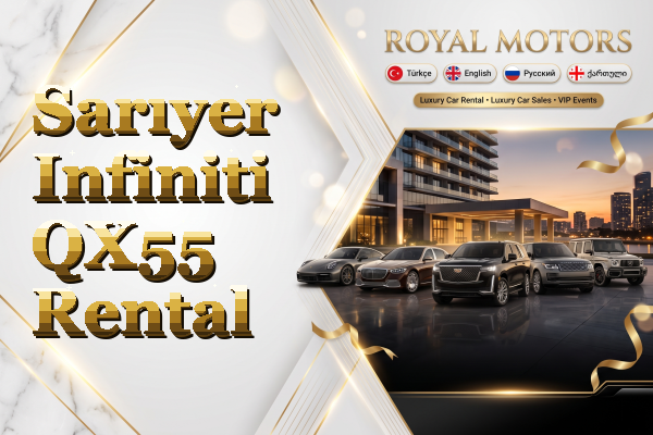 Sarıyer Infiniti QX55 Rental