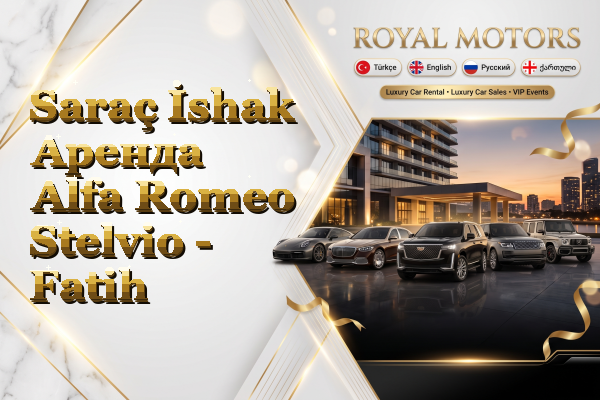 Saraç İshak Аренда Alfa Romeo Stelvio - Fatih