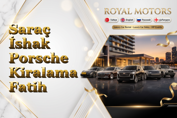 Saraç İshak Porsche Kiralama - Fatih