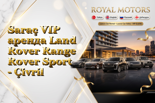 Saraç VIP аренда Land Rover Range Rover Sport - Çivril