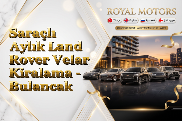 Saraçlı Aylık Land Rover Velar Kiralama - Bulancak