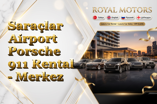 Saraçlar Airport Porsche 911 Rental - Merkez