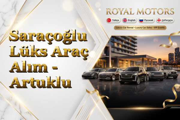 Saraçoğlu Lüks Araç Alım - Artuklu