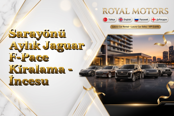 Sarayönü Aylık Jaguar F-Pace Kiralama - İncesu