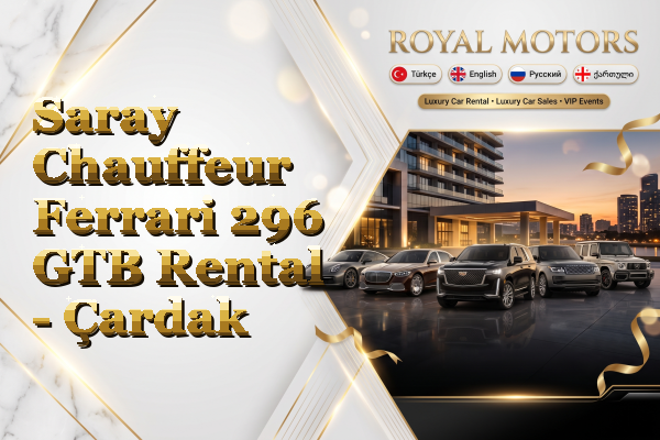 Saray Chauffeur Ferrari 296 GTB Rental - Çardak