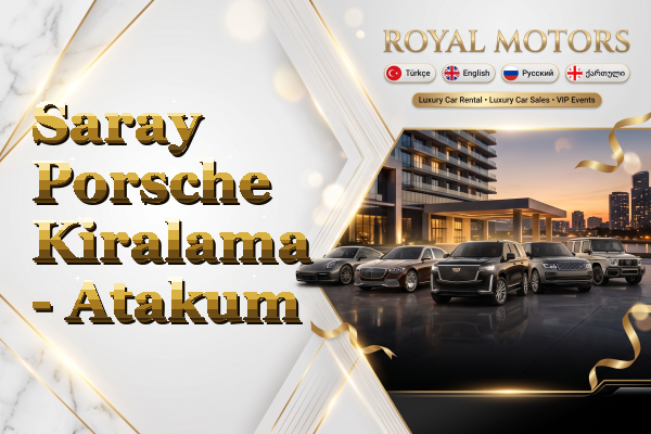 Saray Porsche Kiralama - Atakum