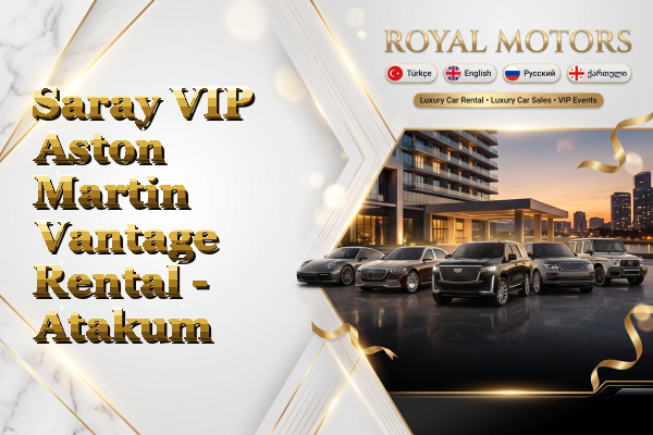 Saray VIP Aston Martin Vantage Rental - Atakum