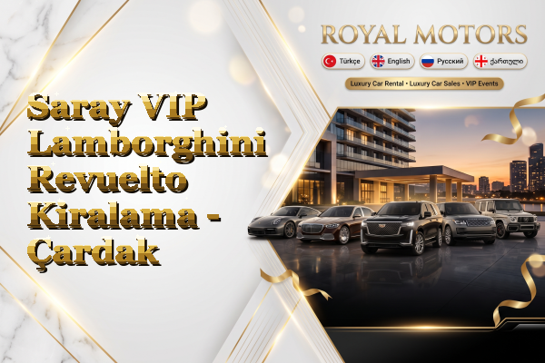 Saray VIP Lamborghini Revuelto Kiralama - Çardak