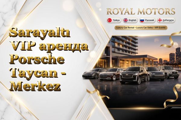 Sarayaltı VIP аренда Porsche Taycan - Merkez