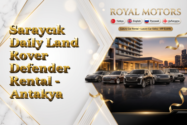 Saraycık Daily Land Rover Defender Rental - Antakya