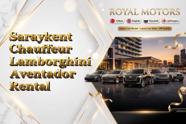 Saraykent Chauffeur Lamborghini Aventador Rental