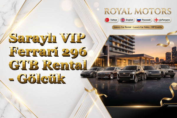 Saraylı VIP Ferrari 296 GTB Rental - Gölcük
