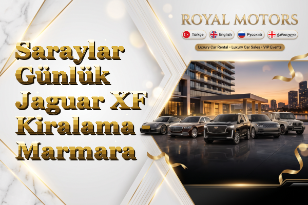 Saraylar Günlük Jaguar XF Kiralama - Marmara