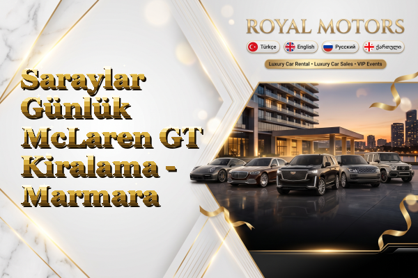 Saraylar Günlük McLaren GT Kiralama - Marmara