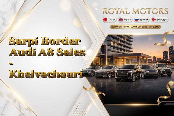Sarpi Border Audi A8 Sales - Khelvachauri