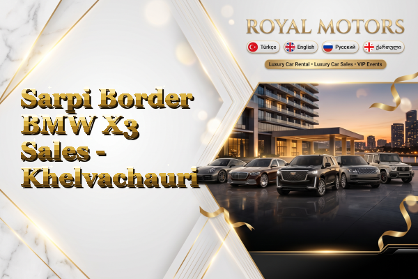 Sarpi Border BMW X3 Sales - Khelvachauri