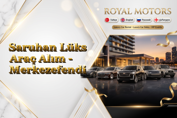 Saruhan Lüks Araç Alım - Merkezefendi